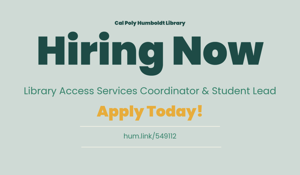 Hiring Now Library Access Services Coordinator & Student Lead