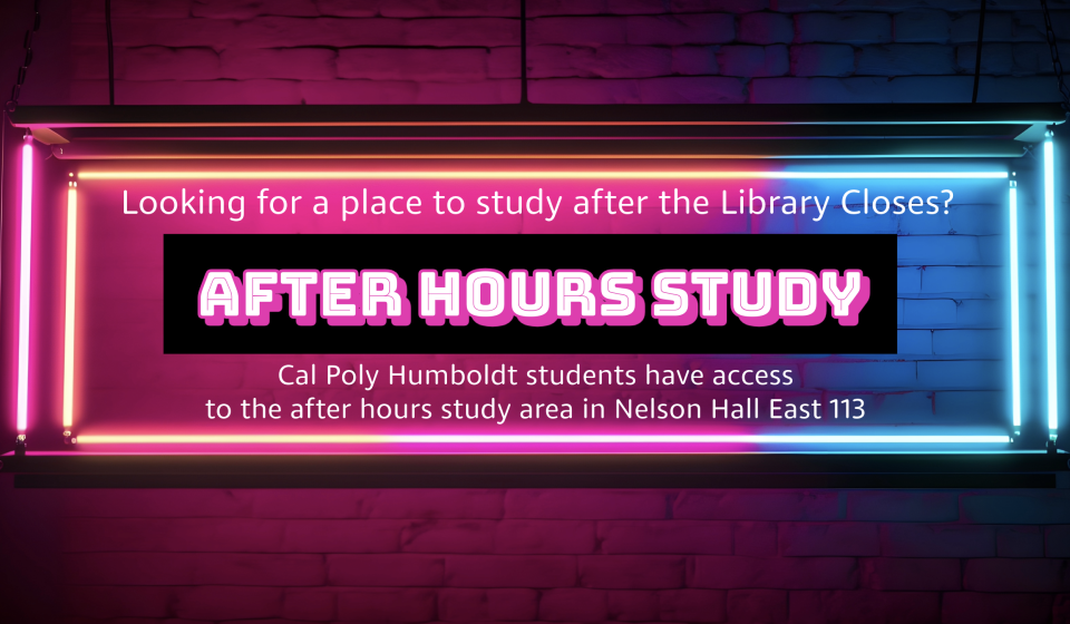 Looking for a place to study after the library closes? After Hours Study