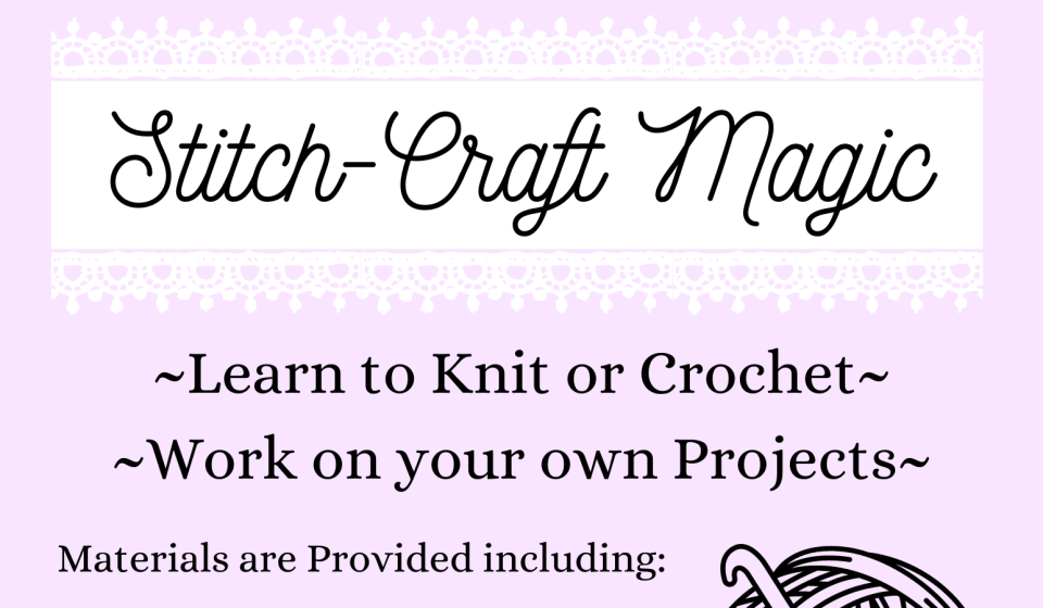 flyer for Stitch-Craft Magic Mondays 2-3, Library 2nd floor