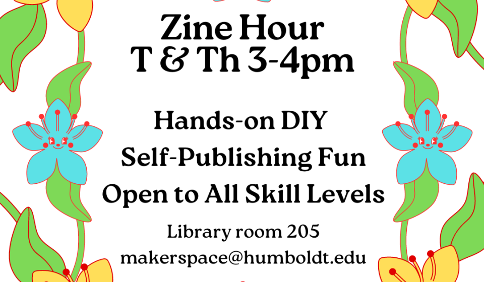 flyer for Zine Hour Tuesdays, Thursdays 3-4pm, Library 2nd floor