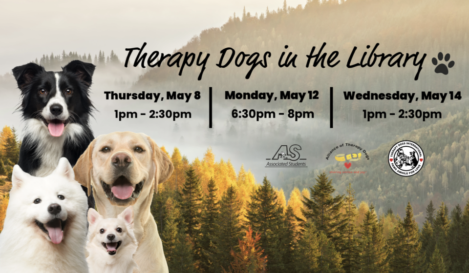 Therapy dogs in the library May 8, May 12, May 14